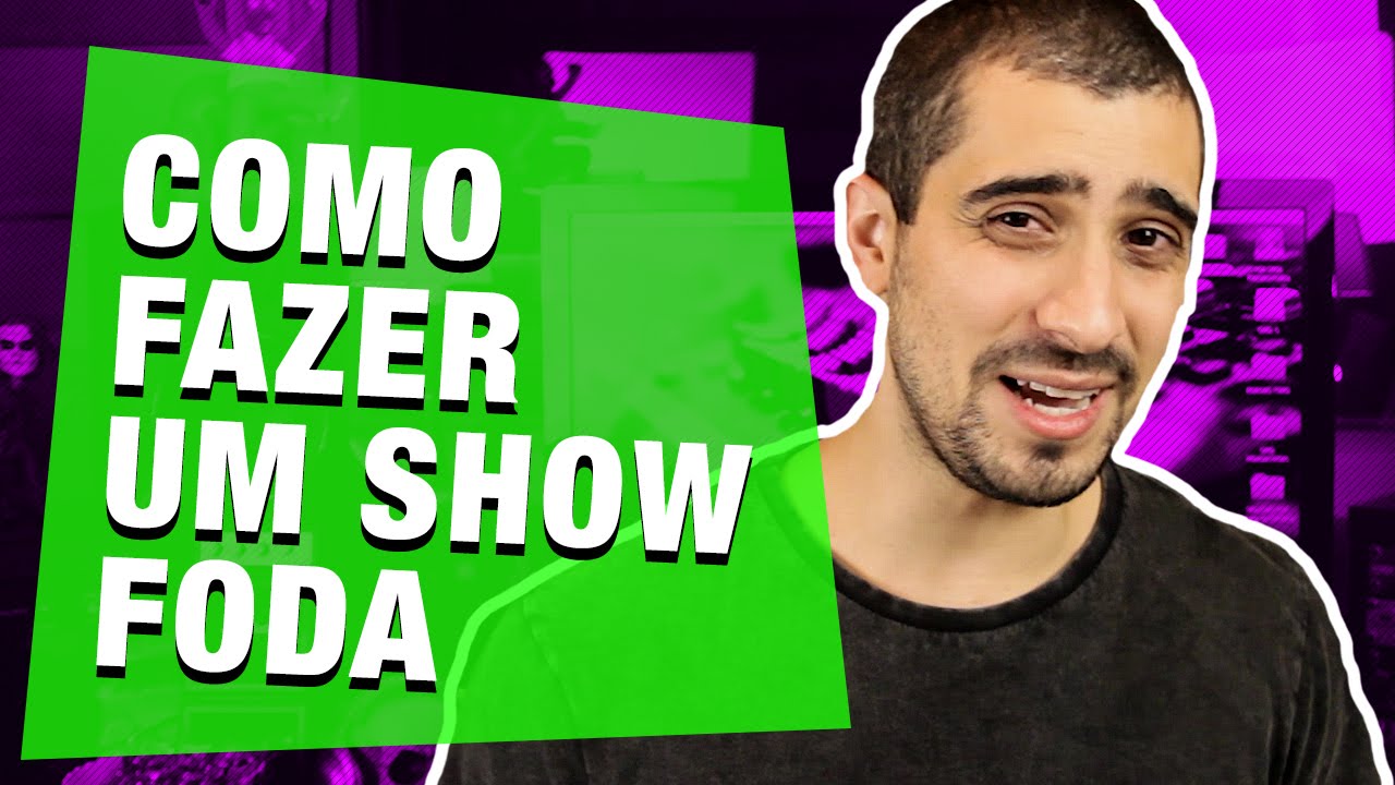 Como produzir um SHOW INESQUECÍVEL - Girando Lâmpada