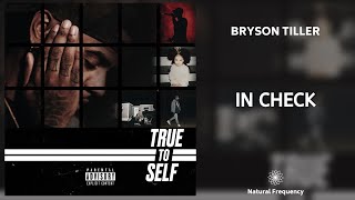 Bryson Tiller - In Check (432Hz)