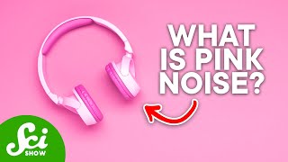 Colored Noise, and How It Can Help You Focus