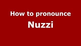 How to pronounce Nuzzi