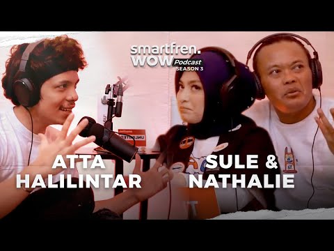 smartfren WOW Podcast Eps. 3 - Cara Membangun Keluarga dan Usaha (Atta Halilintar, Sule dan Natalie)