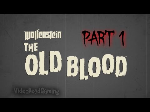 Wolfenstein the Old Blood walkthrough part 1 PC No commentary Uber difficulty 1080p 60fps