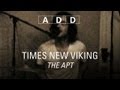 Times New Viking - The Apt - A-D-D
