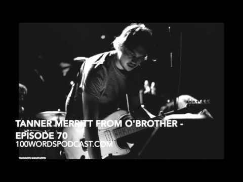 Tanner Merritt from O'Brother - Episode 70