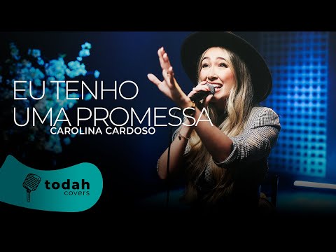 Carolina Cardoso | Eu Tenho uma Promessa [Cover Kailane Frauches]