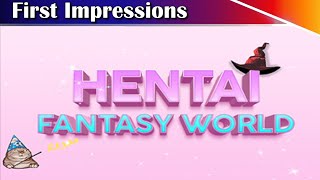 Hentai Fantasy World Gameplay - First Impressions