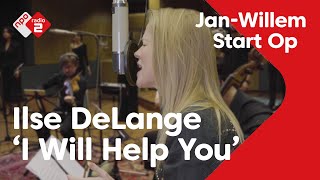 Ilse DeLange - I Will Help You | Live in Jan-Willem Start Op