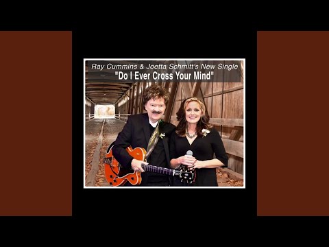 Do I Ever Cross Your Mind