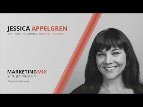 Jessica Appelgren, VP Communications, Impossible Foods - YouTube