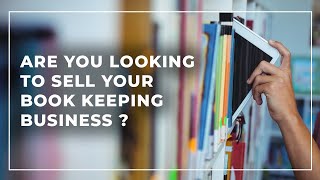 How to sell a Book Keeping Services Business? [ Commercial ]