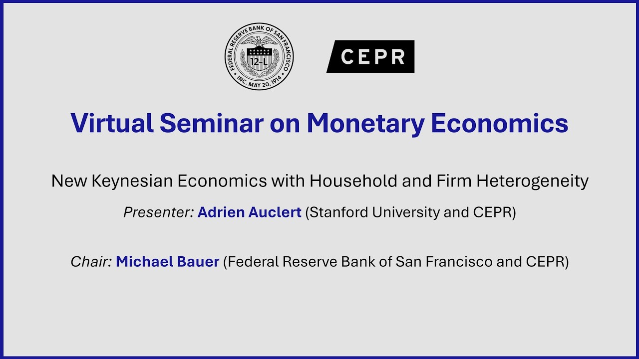 Virtual Seminar on Monetary Economics - Adrien Auclert (Standard University and CEPR)