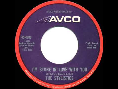 1972 HITS ARCHIVE: I’m Stone In Love With You - Stylistics (mono 45)