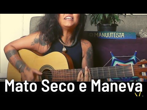 Manu Mistura: Mato Seco e Maneva