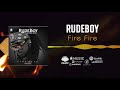 Rudeboy - Fire Fire [Official Audio] | FreeMe TV