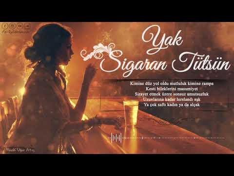 Anıl Yıldırım - Yak Sigaran Tütsün