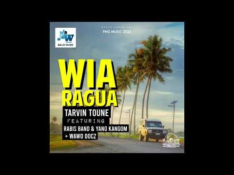 Tarvin Toune ft Rabis Band, Yano Kangom & Wawo Docz - Wia Ragua (Official Audio)