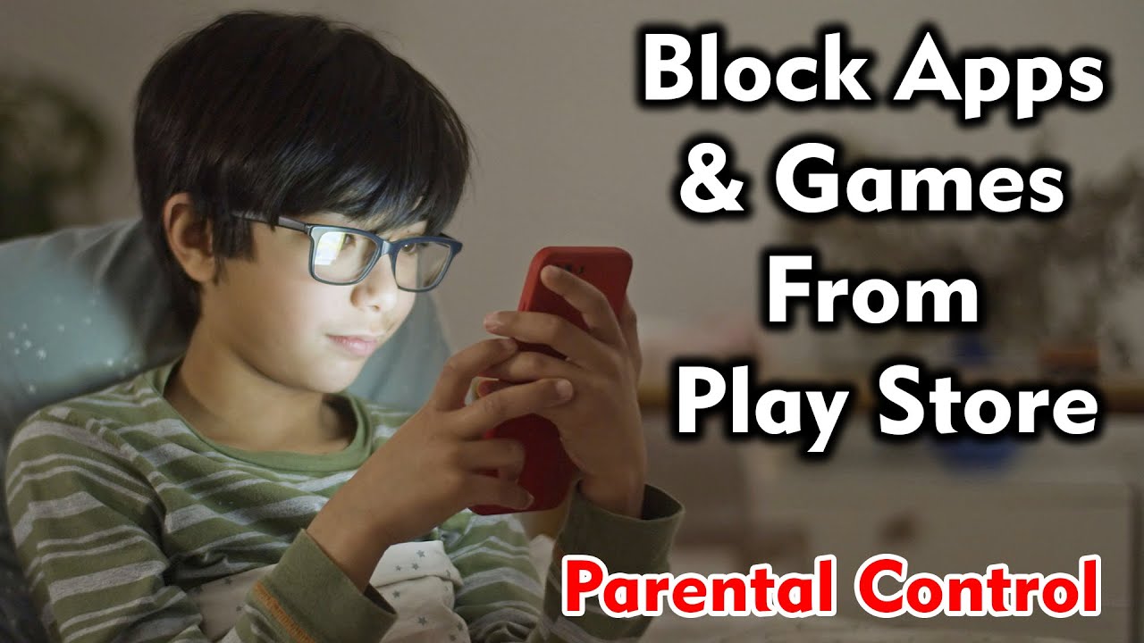 How to Block Apps & Games From Play Store in Single Click in 2024 | Parental Control