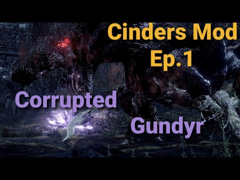Corrupted Gundyr! Ep.1 (Ds3 Cinders)