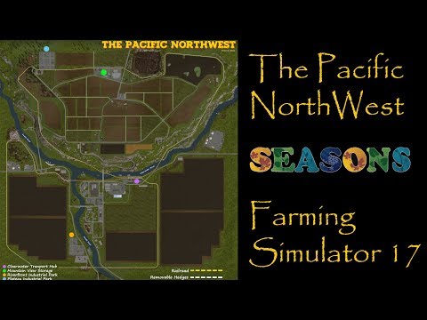 Farming Simulator 17 - Map First Impression - The Pacific Northwest