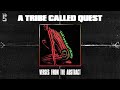 A Tribe Called Quest - Verses from the Abstract (Official Audio)