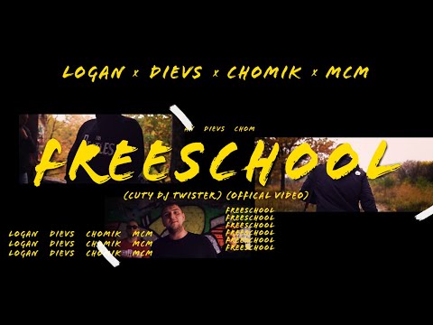 Logan x Dievs x Chomik x McM - Freeschool (cuty Dj Twister) (Offical Video)