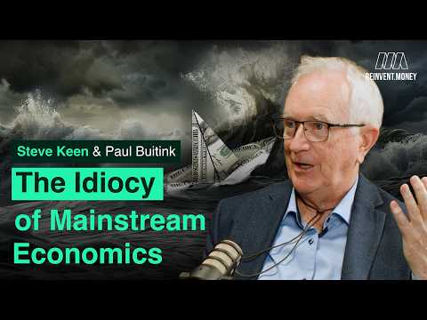 Reinvent Money and ProfSteveKeen