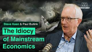 "People are Sensing a System Breakdown" - Steve Keen