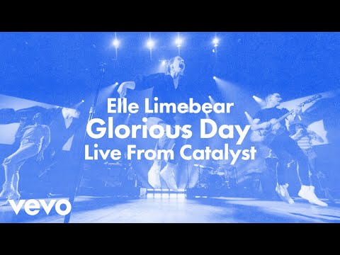 Elle Limebear - Glorious Day (Live)