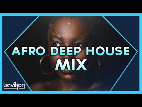 Afro Deep House Mix 2019 | #2 | The Best of Afro Deep House & Afro House 2019 by bavikon
