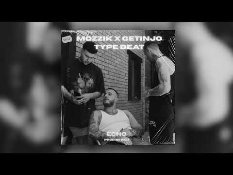 Mozzik x Getinjo Type Beat - "Echo" - Prod By Rnj