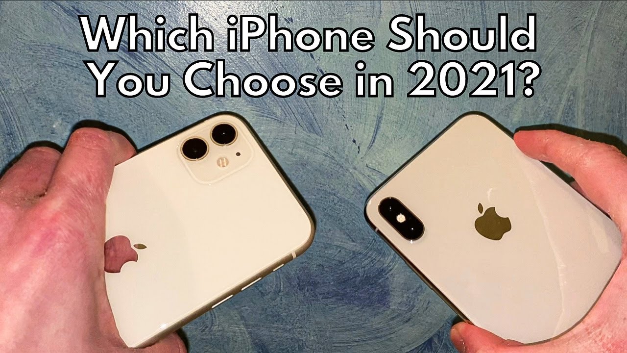 iPhone 11 vs. XS Max 2021 Comparison: A Tough Choice
