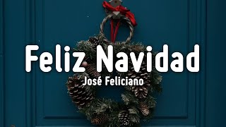 José Feliciano - Feliz Navidad (Letra / Lyrics)