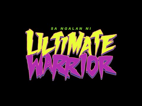 Sa Ngalan ni Ultimate Warrior (Teaser)