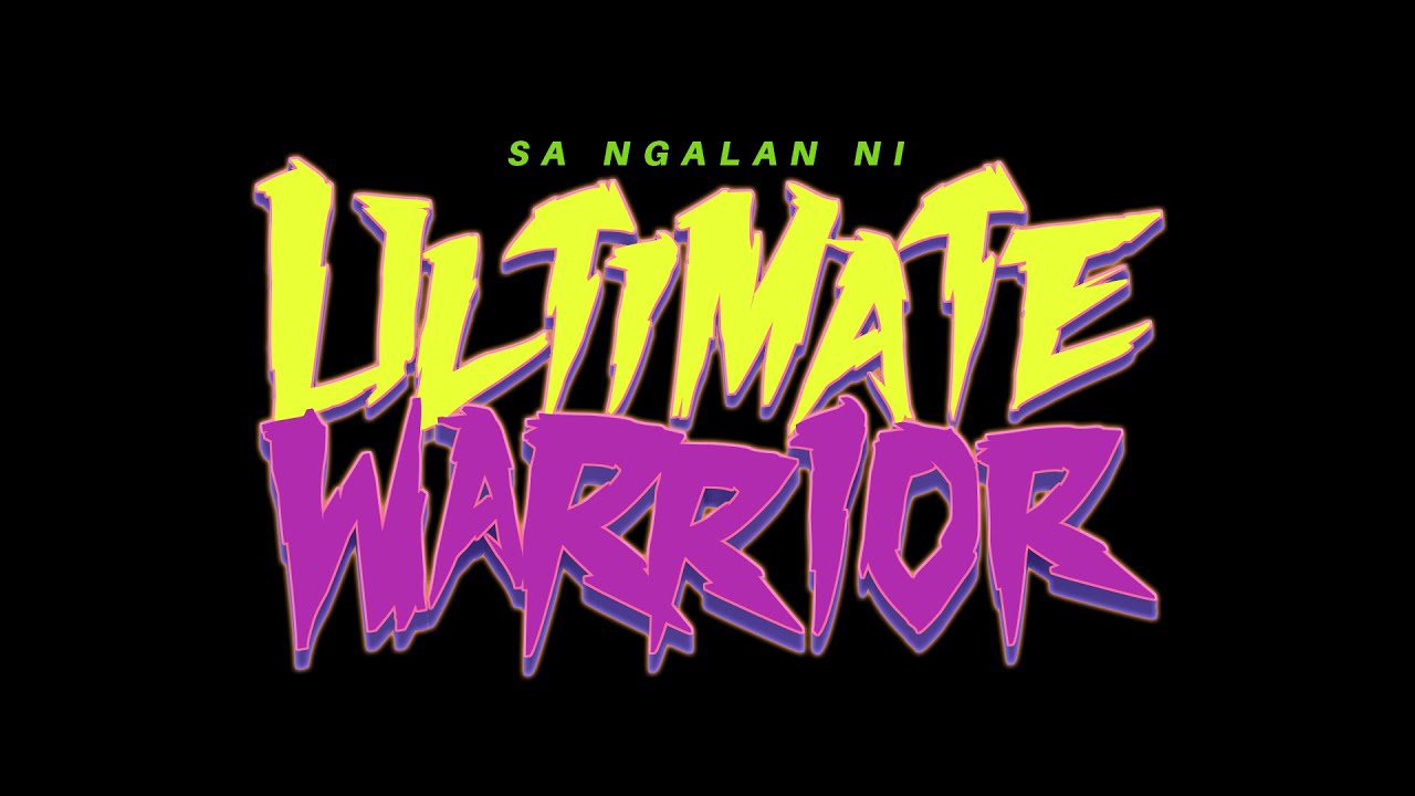 Sa Ngalan ni Ultimate Warrior (Teaser)