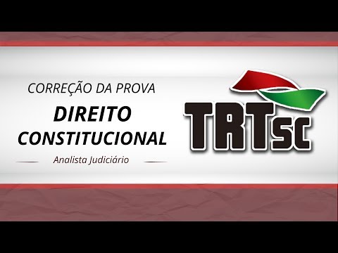 Concurso TRT-SC - Prova de Direito Constitucional comentada (Analista Judiciário)