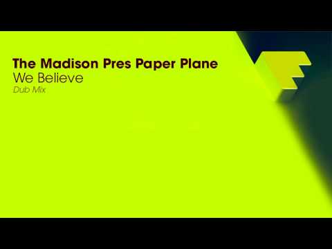 The Madison Pres Paper Plane - We Believe (Dub Mix) FF027