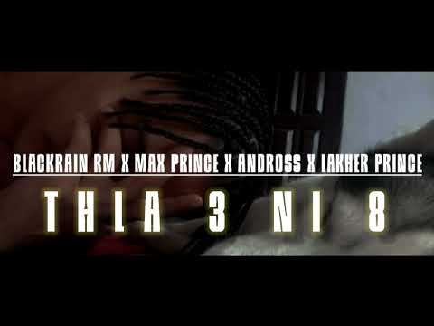 Blackrain Bt X Max Prince X Andross X Lakher Prince || Thla 3 Ni 8