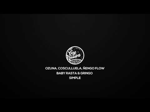 Ozuna, Cosculluela, Ñengo Flow, Baby Rasta & Gringo -  SIMPLE (Letra) ᴴᴰ🎵