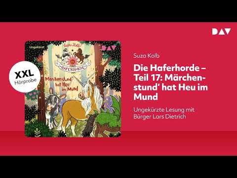 Extended Hörprobe: Die Haferhorde – Teil 17: Märchenstund‘ hat Heu im Mund