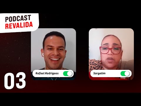 #3- PODCAST REVALIDA - APROVADOS NA PROVA TEÓRICA - SORGALIM