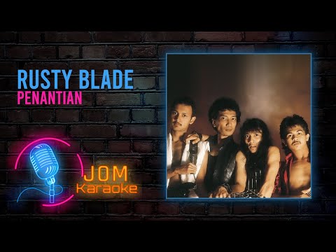 Rusty Blade - Penantian (Official Karaoke Video)