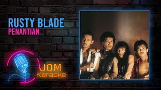 Download lagu Rusty Blade - Penantian ( Karaoke Video) mp3