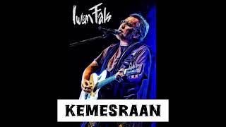 Download lagu IW4N F4LS - KEM3SRAAN | Musisi legendaris #musik  mp3