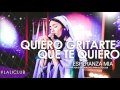 QUIERO GRITARTE QUE TE QUIERO - Lali ...