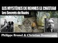 Les mystères de Rennes le Chateau : Les Secrets du Razès - Philippe Brunel & Christian Doumergue