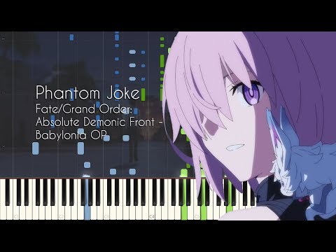 Phantom Joke - Fate/Grand Order: Absolute Demonic Front Babylonia OP - Piano Arrangement [Synthesia]