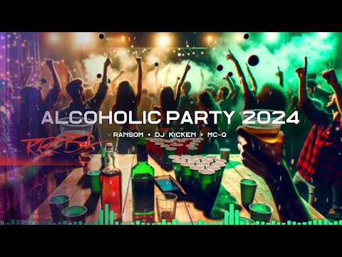 Ransom x DJ Kicken x MC-Q  - Alcoholic Party 2024