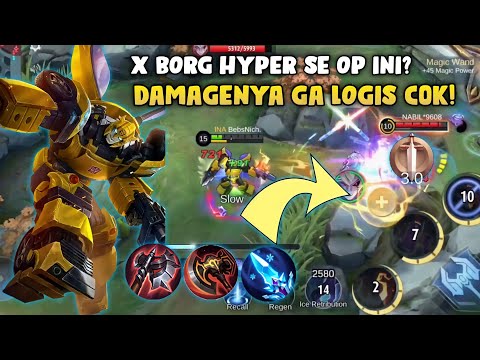 X BORG HYPER SE OP INI KAH? DAMAGENYA GA LOGIS BANGET C0K - X BORG BUILD TERSAKIT 2022