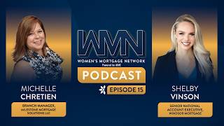 Women's Mortgage Network Podcast: Episode 15