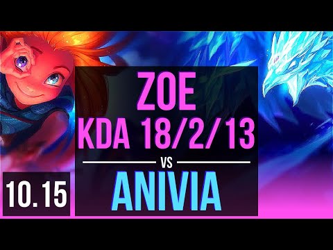 ZOE vs ANIVIA (MID) | KDA 18/2/13, Legendary | NA Grandmaster | v10.15